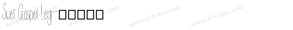 Swei Gospel Leg字体转换